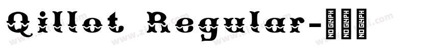 Qillot Regular字体转换 Qillot Regular字体转换